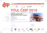 Titul ČEEP 2010  v kategorii B – PROJEKTY – Přestavba základní školy na pasivní bytový dům - Dubňany
